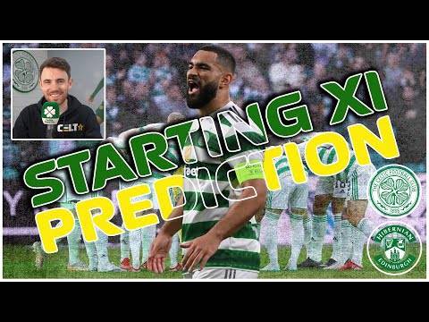 Celtic v Hibs | Starting XI Prediction