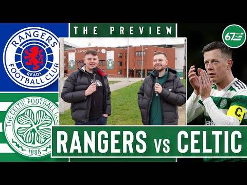 “This Celtic team have proven they thrive on chaos” | Rangers vs Celtic Preview with Ryan118