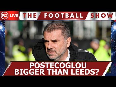 Leeds United job not big enough to lure Ange Postecoglou from Celtic believes Richard Foster