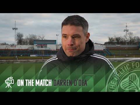 Darren O’Dea On The Match | Cowdenbeath 0-3 Celtic FC B