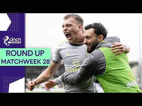 No Slowing Down For Celtic At The Top Of The Table | Premiership Matchweek 28 Round Up | cinch SPFL