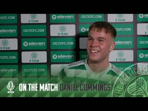 Daniel Cummings On the Match | Celtic FC B 2-1 East Stirlingshire