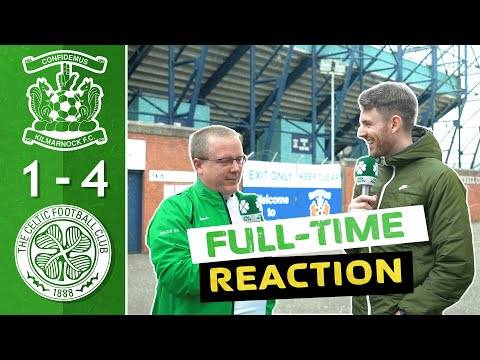 Kilmarnock 1-4 Celtic | Full-Time Reaction