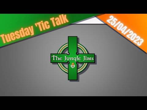 The Jungle Jims Podcast // Tuesday tic talk // 25-04-2023 //