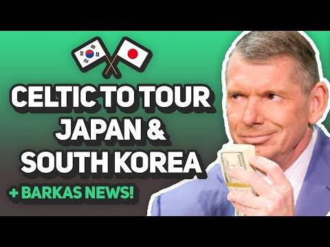 Celtic demand big bucks for Barkas as tour of Asia gets announced!