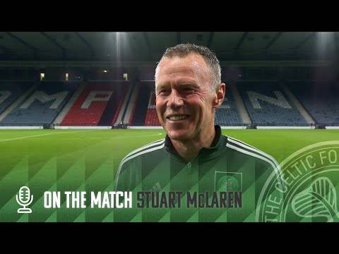 Stuart McLaren On the Match | Celtic FC Academy 6-5 Rangers | Young Hoops win Scottish Youth Cup!