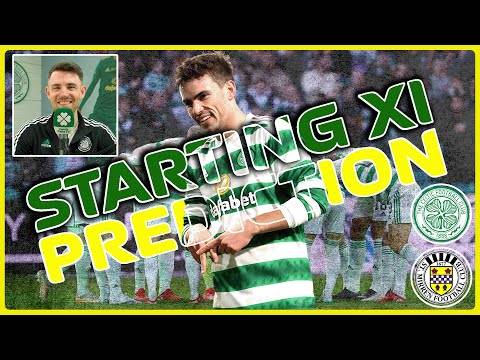 Celtic v St. Mirren | Starting XI Prediction