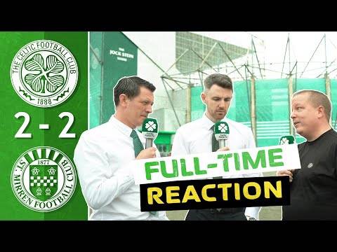 Celtic 2-2 St. Mirren | Full-Time Reaction
