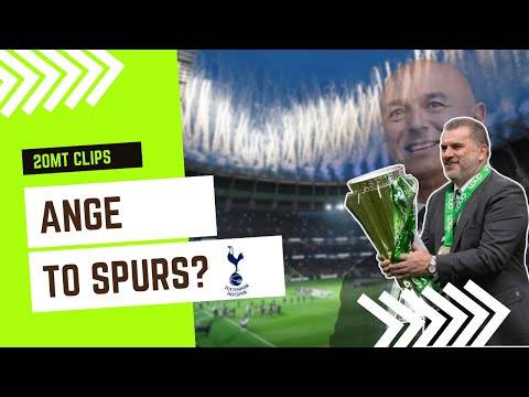 Is Ange Postecoglou On His Way To Tottenham Hotspur? [Clip]