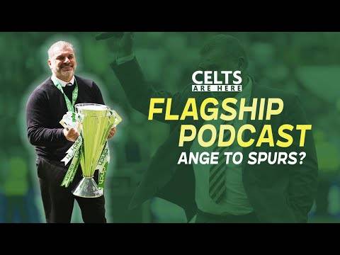 Ange Postecoglou to Spurs? | Scottish Cup Final | Kyogo Injury Latest