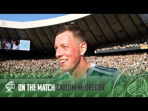 Callum McGregor On the Match | Celtic 3-1 Inverness CT | CELTIC WIN WORLD RECORD EIGHTH TREBLE!