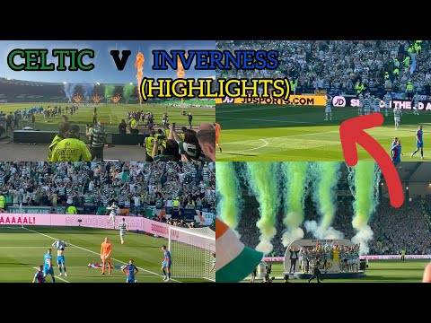 Crazy!!! Celtic V Inverness Cup Final (Highlights)!!!