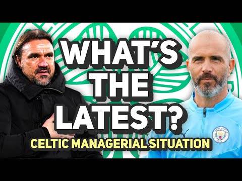 CELTIC MANAGERIAL UPDATE STREAM | Celtic ‘hold talks’ with Daniel Farke and more.