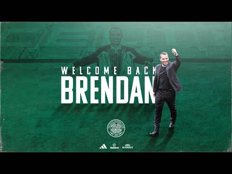 Brendan Rodgers appointed new Celtic manager on three-year contract | Welcome Back, Brendan!