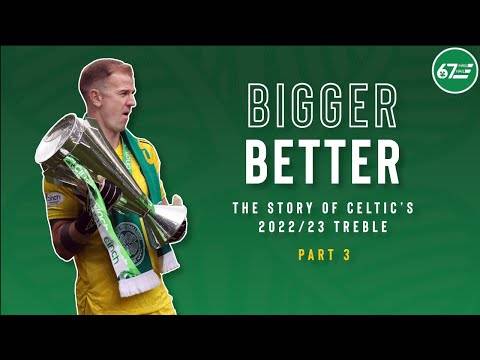 Bigger, Better | The story of Celtic’s 2022/23 treble | Part 3