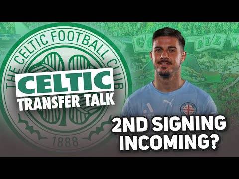 FEE AGREED FOR SECOND CELTIC SIGNING OF THE SUMMER! | Celtic Transfer Talk