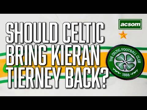 Should Brendan Rodgers sign Kieran Tierney from Arsenal? // A Celtic State of Mind // ACSOM