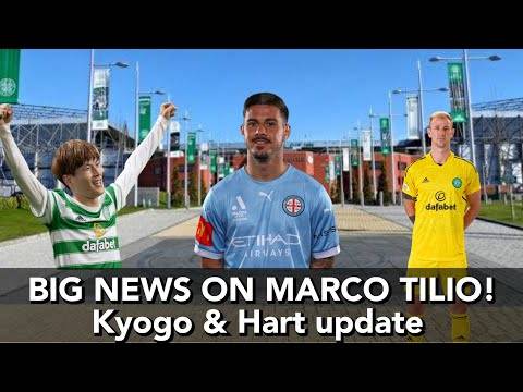 Welcome to Celtic Marco Tilio! / Good News on Joe Hart & Kyogo