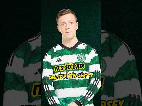 Celtic’s new kit is SO BAD