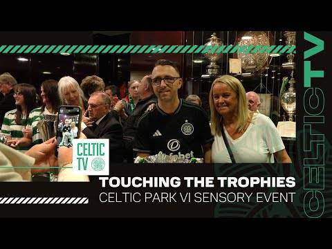 Touching the Trophies | Visually Impaired Celtic fans get the chance to touch history!
