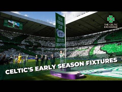 Celtic’s Early Season Fixtures Analysed | Two Tough Away Games