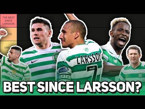 Who is the best since Henrik Larsson? | TIER LIST