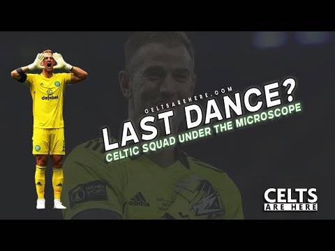 Last Dance? Celtic Squad Under the Microscope