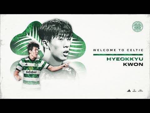 Exclusive Interview: New Celtic signing Hyeokkyu Kwon can’t wait to get started at Paradise!