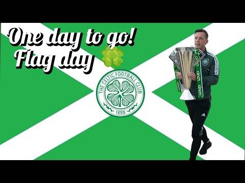Celtic Are Back in Domestic Football! | Flag Day Who Will Brendan Rodgers Start Tomorrow??
