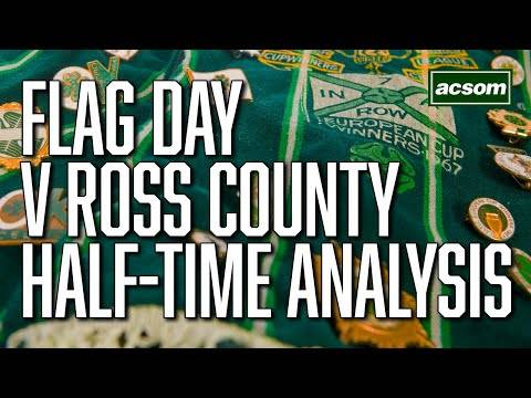 Celtic v Ross County LIVE Half-Time Analysis // A Celtic State of Mind // ACSOM