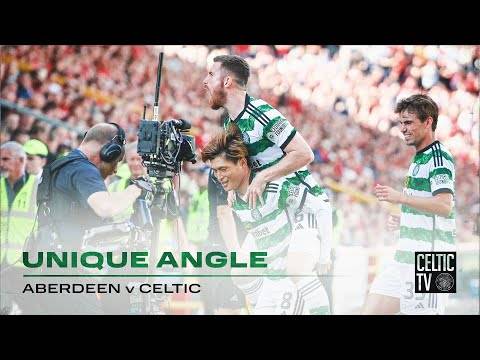 Celtic TV Unique Angle | Aberdeen 1-3 Celtic | Matt O’Riley sets the seal on Celtic win at Pittodrie