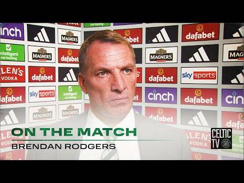 Brendan Rodgers On the Match | Celtic 0-0 St Johnstone