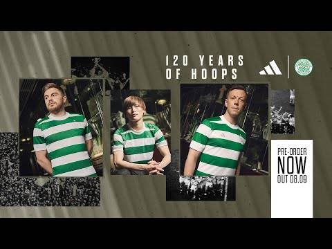 120 years of Hoops | Limited-edition adidas x Celtic FC jersey available to pre-order now