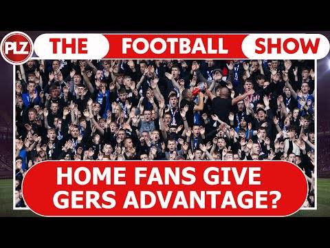 Will Ibrox Atmosphere Give Rangers an Advantage? | The Football Show