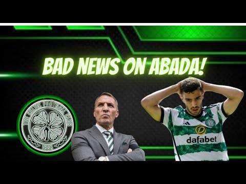 Bad News on Liel Abada! | Celtic Injury News