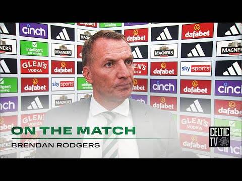 Brendan Rodgers On the Match | Celtic 3-0 Dundee | Turnbull, Kyogo & O’Riley score!