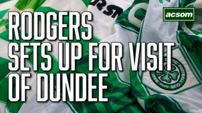 Match preview & team news as Celtic face Dundee