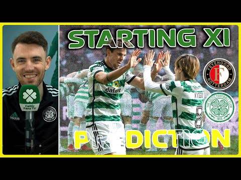 Feyenoord v Celtic | A Stern Test | Starting XI Prediction