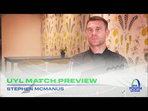 Match Preview with Stephen McManus | Celtic FC B v Feyenoord | UEFA Youth League
