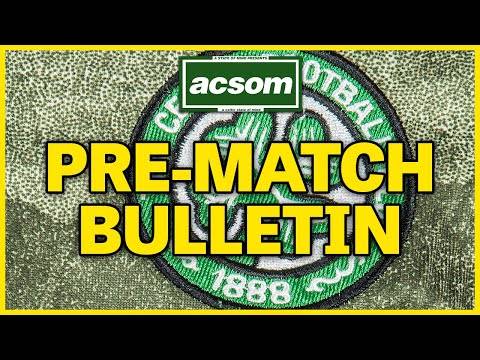 Feyenoord v Celtic LIVE Champions League Preview // A Celtic State of Mind // ACSOM