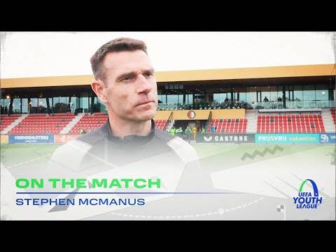 On the Match with Stephen McManus | Feyenoord 3-0 Celtic FC B
