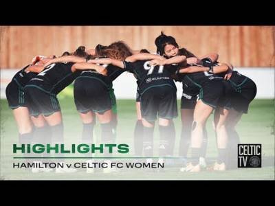 HIGHLIGHTS | Hamilton Academical Women 0-6 Celtic FC Women