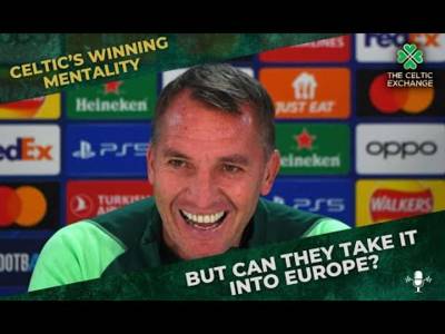 Can Brendan Rodgers Take Celtic’s Winning Mentality Into Europe?