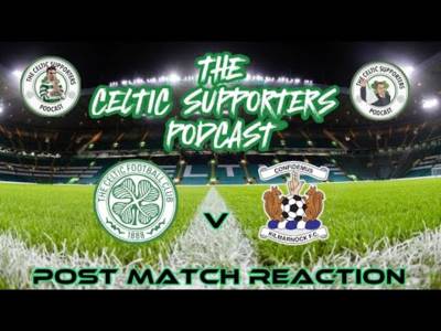 Celtic v Kilmarnock Post Match Reaction