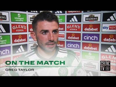 Greg Taylor On the Match | Celtic 3-1 Kilmarnock | Three goals and three points for the Hoops