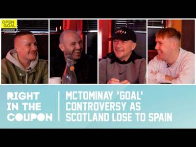 MCTOMINAY ‘GOAL’ CONTROVERSY AS SCOTLAND LOSE TO SPAIN | Right In The Coupon