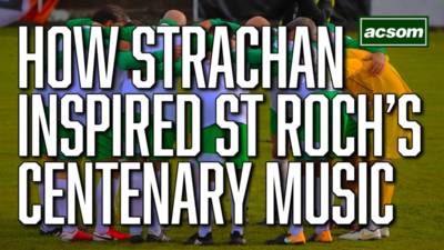 How Gordon Strachan inspired St Roch’s centenary game music