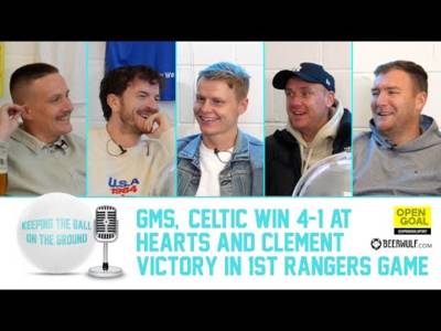 GMS, CELTIC WIN 4-1 AT HEARTS & CLEMENT VICTORY IN 1st RANGERS GAME | Keeping The Ball On The Ground