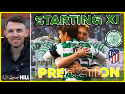Celtic v Atletico Madrid | Starting XI Prediction from Celtic Park