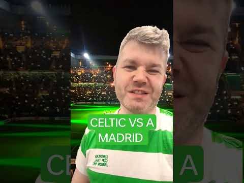 #celticfc vs #atleticomadrid #uefachampionsleague